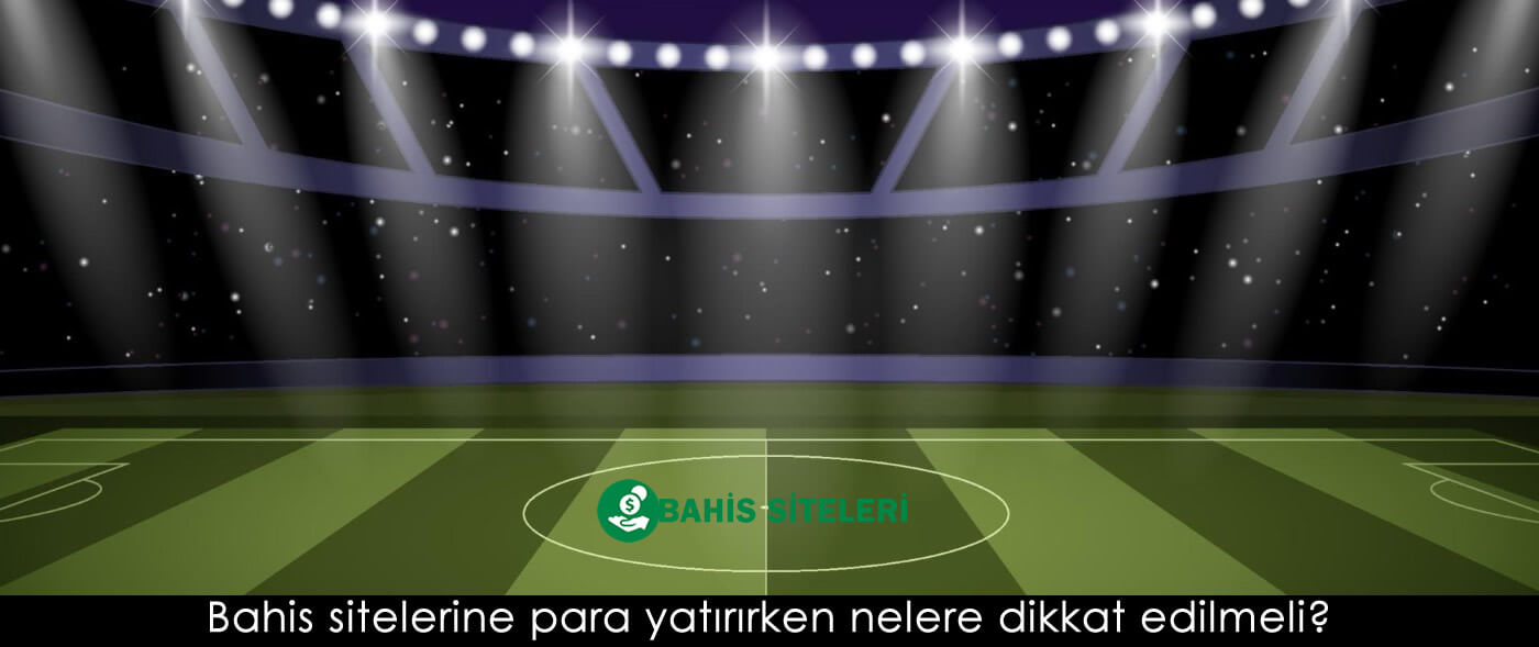Bahis sitelerine para yatırma